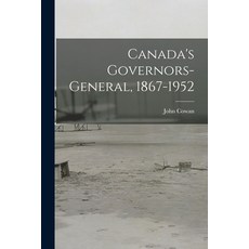 (英文圖書) Canada's Governors-General 1867-1952 平裝版, Hassell Street Press, 英文