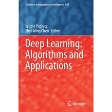 Deep Learning: Algorithms and Applications 平裝版, Springer, 英文