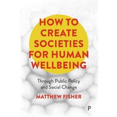 (英文圖書) How to Create Societies for Human Wellbeing 精裝版, Policy Press, 英文
