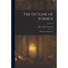 (英文圖書)The Outline of Science: A Plain Story Simply Told; Volume 4 平裝版, Legare Street Press, 英文
