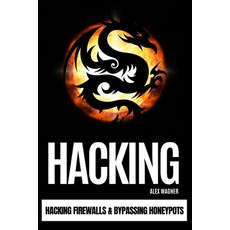 Hacking: Hacking Firewalls & Bypassing Honeypots 平裝版, Sabi Shepherd Ltd, 英文