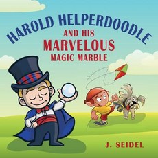 (英文圖書)Harold Helperdoodle and His Marvelous Magic Marble 平裝版, Createspace Independent Pub..., 英文