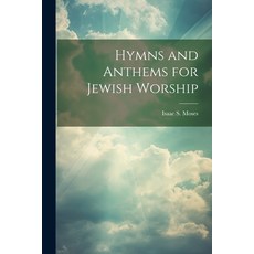 (英文圖書) Hymns and Anthems for Jewish Worship 平裝版, Legare Street Press, 英文