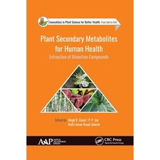(英文圖書) Plant Secondary Metabolites for Human Health: Extraction of Bioactive Compounds 平裝版, Apple Academic Press, 英文