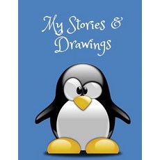 (英文圖書)My Stories & Drawings: Penguin Writing and Drawing Book for 4-7 year olds 平裝版, Independently Published, 英文