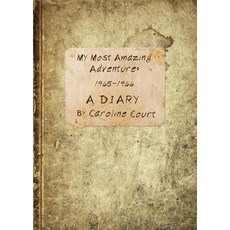 (英文圖書)My Most Amazing Adventure: 1965-1966 A Diary 平裝版, Booklocker.com, 英文