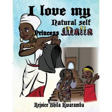 (英文圖書)I love my Natural self Princess Malia 平裝版, Createspace Independent Pub..., 英文