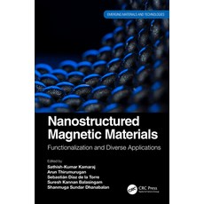 (英文圖書) Nanostructured Magnetic Materials: Functionalization and Diverse Applications 精裝版, CRC Press, 英文
