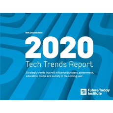(英文圖書) 2020 Tech Trend Report: Strategic trends that will influence business government education ... 平裝版, Future Today Institute, 英文