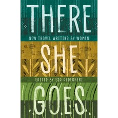 (英文圖書) There She Goes: New Travel Writing by Women 平裝版, Saraband, 英文