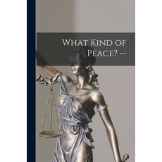 (英文圖書) What Kind of Peace? -- 平裝版, Hassell Street Press, 英文
