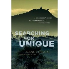 Searching for Unique: A Traveller's Guide to Extraordinary Experiences 平裝版, Bynancyo, 英文