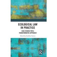 (英文圖書) Ecological Law in Practice: Case Studies for a Transformative Approach 精裝版, Routledge, 英文