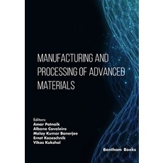 (英文圖書) Manufacturing and Processing of Advanced Materials 平裝版, Bentham Science Publishers, 英文