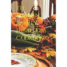 (英文圖書) The Martin Family Heirloom Cookbook 平裝版, Createspace Independent Pub..., 英文