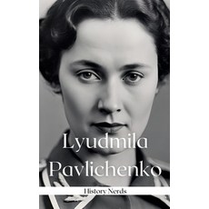 (英文圖書) Lyudmila Pavlichenko 平裝版, History Nerds, 英文