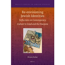 (英文圖書) Re-Envisioning Jewish Identities: Reflections on Contemporary Culture in Israel and the Diaspora 精裝版, Brill, 英文