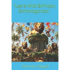 (英文圖書)"Leo's Wild Birthday Extravaganza." 平裝版, Independently Published, 英文