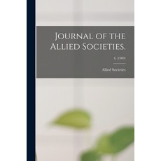 (英文圖書) Journal of the Allied Societies.; 4 (1909) 平裝版, Legare Street Press, 英文