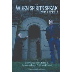 (英文圖書) When Spirits Speak...We Listen 平裝版, Independently Published, 英文