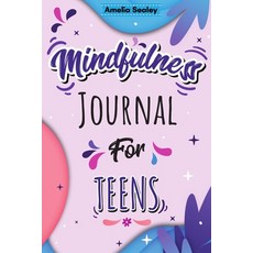 Mindfulness Activity for Teens: Daily Meditation for Teens Practice Positive Thinking and Mindfulne... 平裝版, Amelia Sealey, 英文