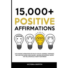 (英文圖書) 15.000+ Positive Affirmations: Life-Changing Affirmations for Health Wealth Happiness Conf... 平裝版, Nicolas Griffith, 英文