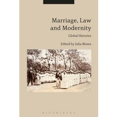 Marriage Law and Modernity: Global Histories 平裝版, Bloomsbury Publishing PLC, 英文