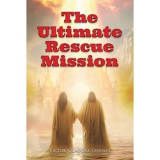 (英文圖書) The Ultimate Rescue Mission 平裝版, Independently Published, 英文