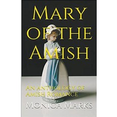 (英文圖書) Mary of the Amish An Anthology of Amish Romance 平裝版, Trellis Publishing, 英文