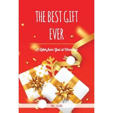 (英文圖書) The Best Gift Ever: A Letter from God at Christmas 平裝版, Ronval International LLC, 英文