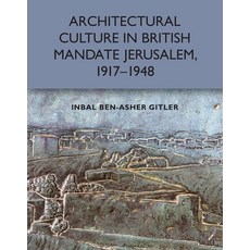 (英文圖書) Architectural Culture in British-Mandate Jerusalem 1917-1948 平裝版, Edinburgh University Press, 英文