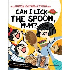 (英文圖書) Can I Lick the Spoon Mum?: A Comics-Style Cookbook for Creating Asian Bakes and Family Memor... 精裝版, Ws Education (Children's), 英文