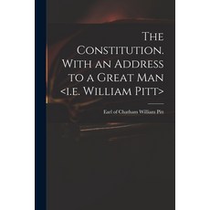 (英文圖書) The Constitution. With an Address to a Great Man 平裝版, Legare Street Press, 英文