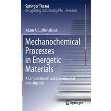 Mechanochemical Processes in Energetic Materials: A Computational and Experimental Investigation 精裝版, Springer, 英文