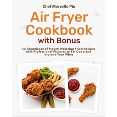 (英文圖書) Air Fryer Cookbook with Bonus: An Abundance of Mouth-Watering Fried Recipes with Professional... 平裝版, 英文