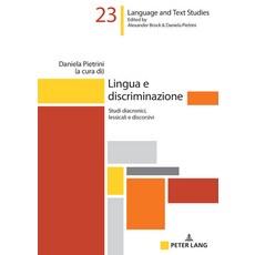 (英文圖書) Lingua e discriminazione: Studi diacronici lessicali e discorsivi 精裝版, Peter Lang Gmbh, Internatio..., 英文