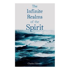 (英文圖書) The Infinite Realms of the Spirit: Christian Healing the Twelve Powers of Man Prosperity J... 平裝版, E-Artnow, 英文