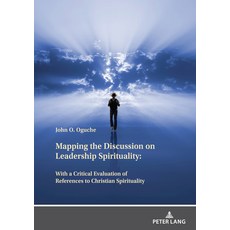 (英文圖書) Mapping the Discussion on Leadership Spirituality: With a Critical Evaluation of References t... 精裝版, Peter Lang Publishing, 英文