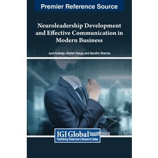 (英文圖書) Neuroleadership Development and Effective Communication in Modern Business 精裝版, IGI Global, 英文