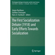 The First Socialization Debate (1918) and Early Efforts Towards Socialization 精裝版, Springer, 英文