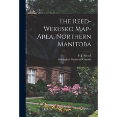 (英文圖書) The Reed-Wekusko Map-area Northern Manitoba [microform] 平裝版, Legare Street Press, 英文