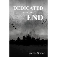 (英文圖書)Dedicated Till the End 平裝版, Marcos A. Stoner, 英文