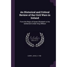 (英文圖書) An Historical and Critical Review of the Civil Wars in Ireland: From the Reign of Queen Eliza... 平裝版, Palala Press, 英文