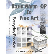 (英文圖書) Basic Practice In Fine Art 平裝版, Independently Published, 英文