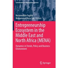 Entrepreneurship Ecosystem in the Middle East and North Africa (Mena): Dynamics in Trends Policy an... 精裝版, Springer, 英文