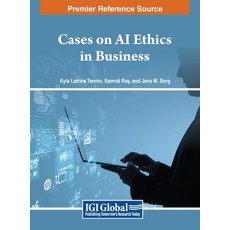 (英文圖書) Cases on AI Ethics in Business 精裝版, IGI Global, 英文