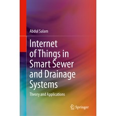 (英文圖書) Internet of Things in Smart Sewer and Drainage Systems: Theory and Applications 精裝版, Springer, 英文
