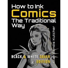 (英文圖書) How to Ink Comics: The Traditional Way (Black & White Saver Edition) (Pen & Ink Techniques fo... 平裝版, Faithenova Publishers (Pty)..., 英文