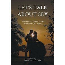 (英文圖書) Let's Talk About Sex: A Practical Guide to Sex Education for Adults 平裝版, Ninette Victory, 英文