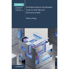 (英文圖書) International Economic Law in the Era of Datafication 精裝版, Cambridge University Press, 英文